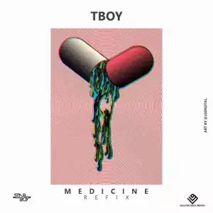 TBOY - Medicine (Wizkid Refix)